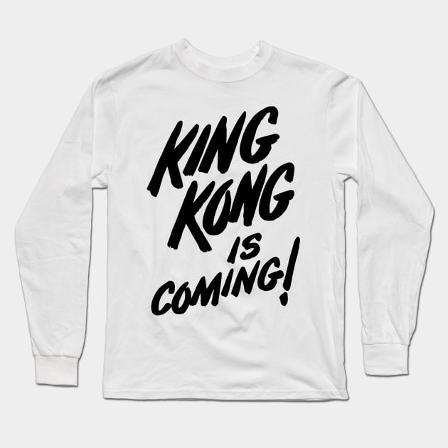 King Kong is Coming! Long Sleeve T-Shirt by TheCosmicTradingPost